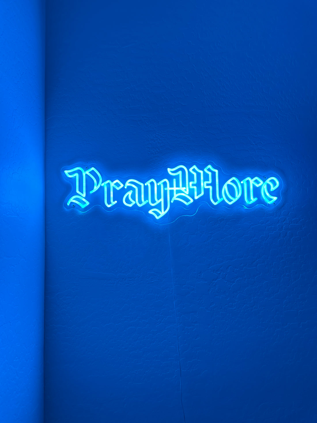 Pray More Neon Sign